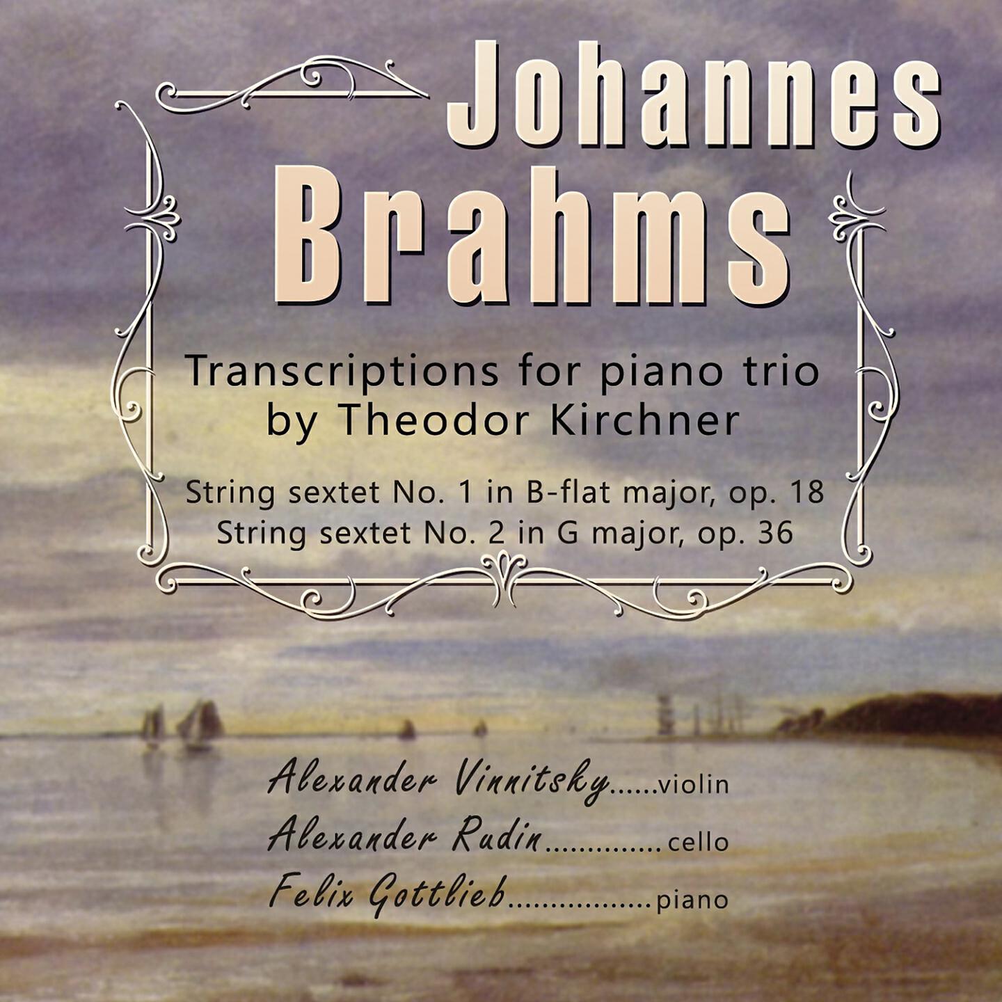 Релиз Brahms: String Sextets Nos. 1 & 2