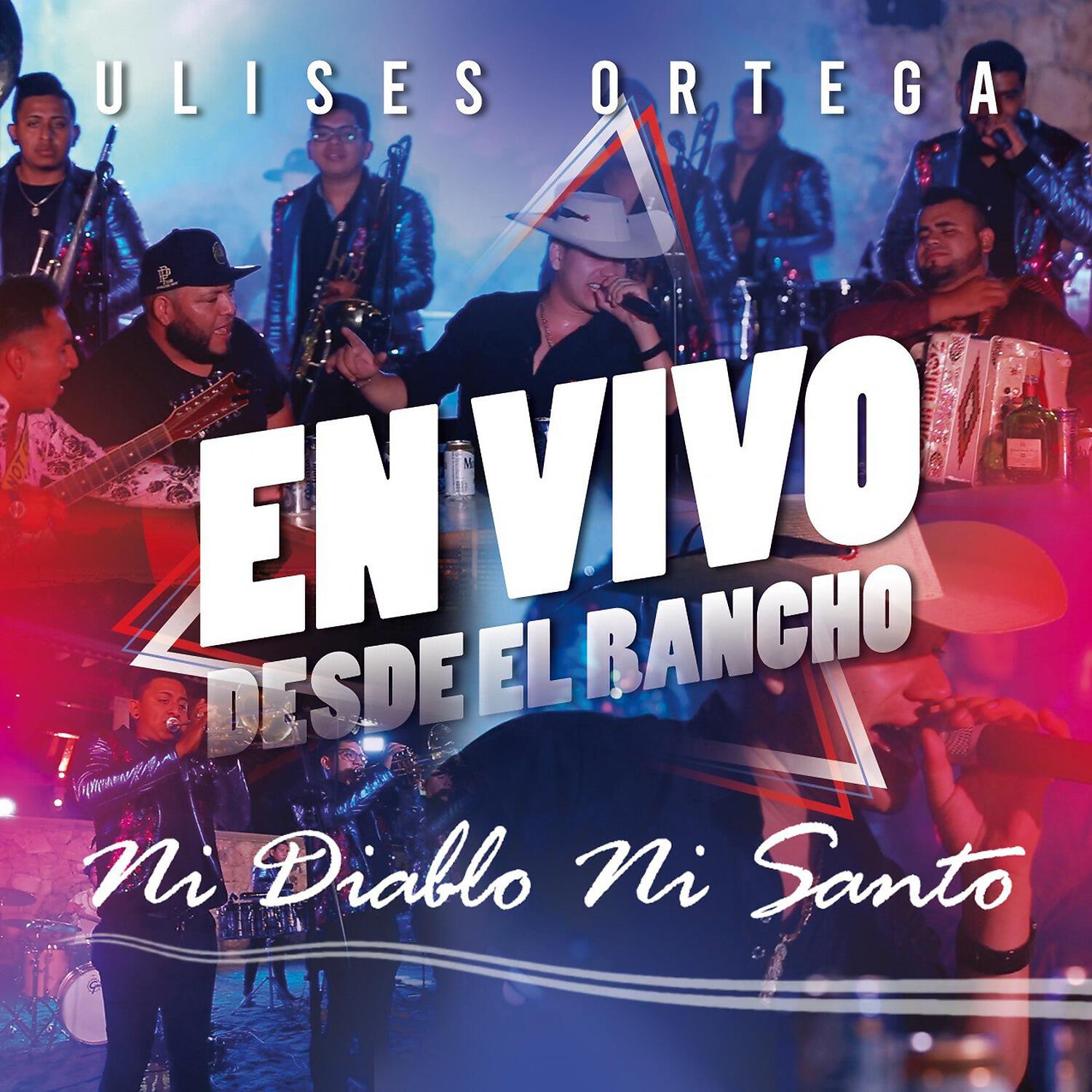 Релиз Ni Diablo Ni Santo en Vivo Desde el Rancho