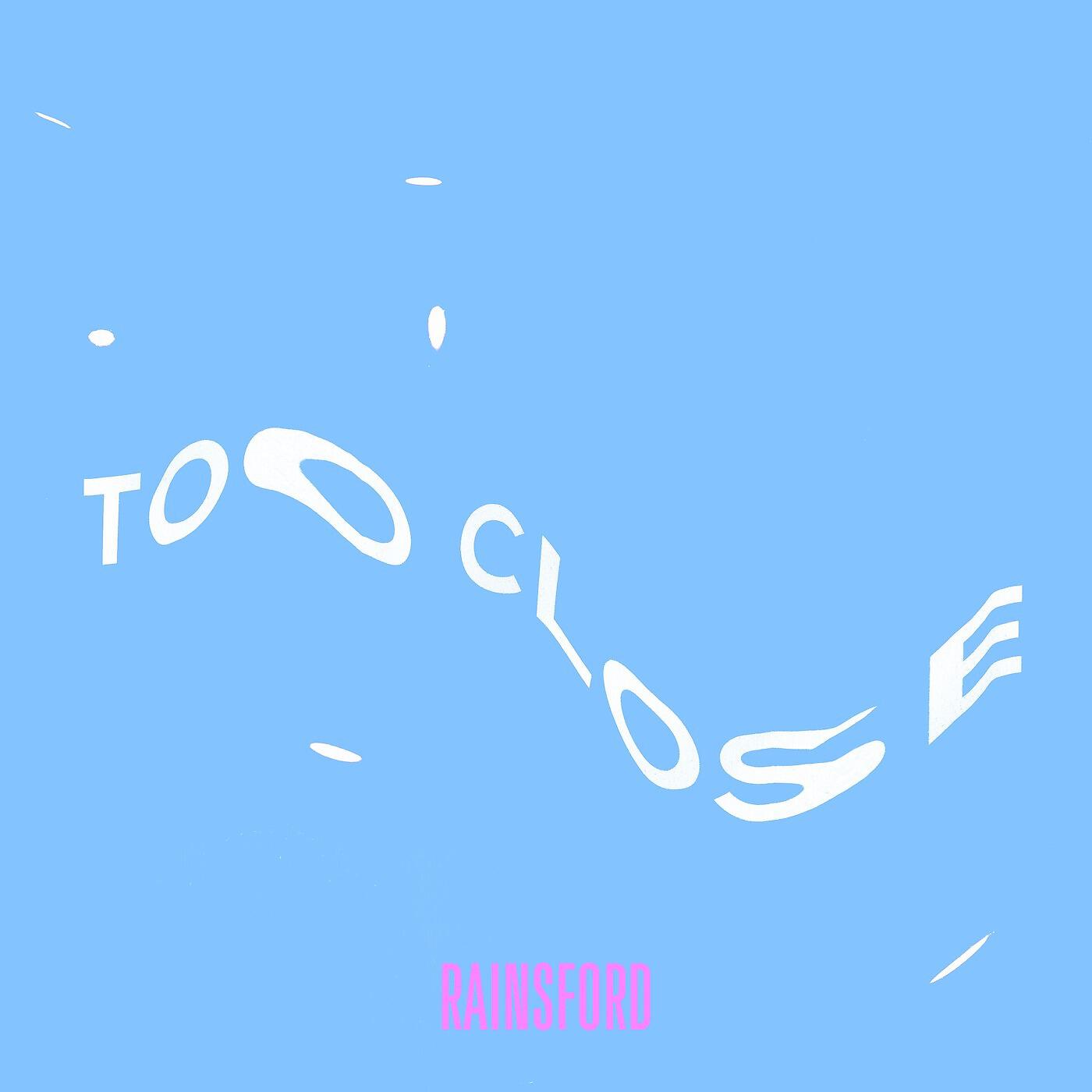 Релиз Too Close