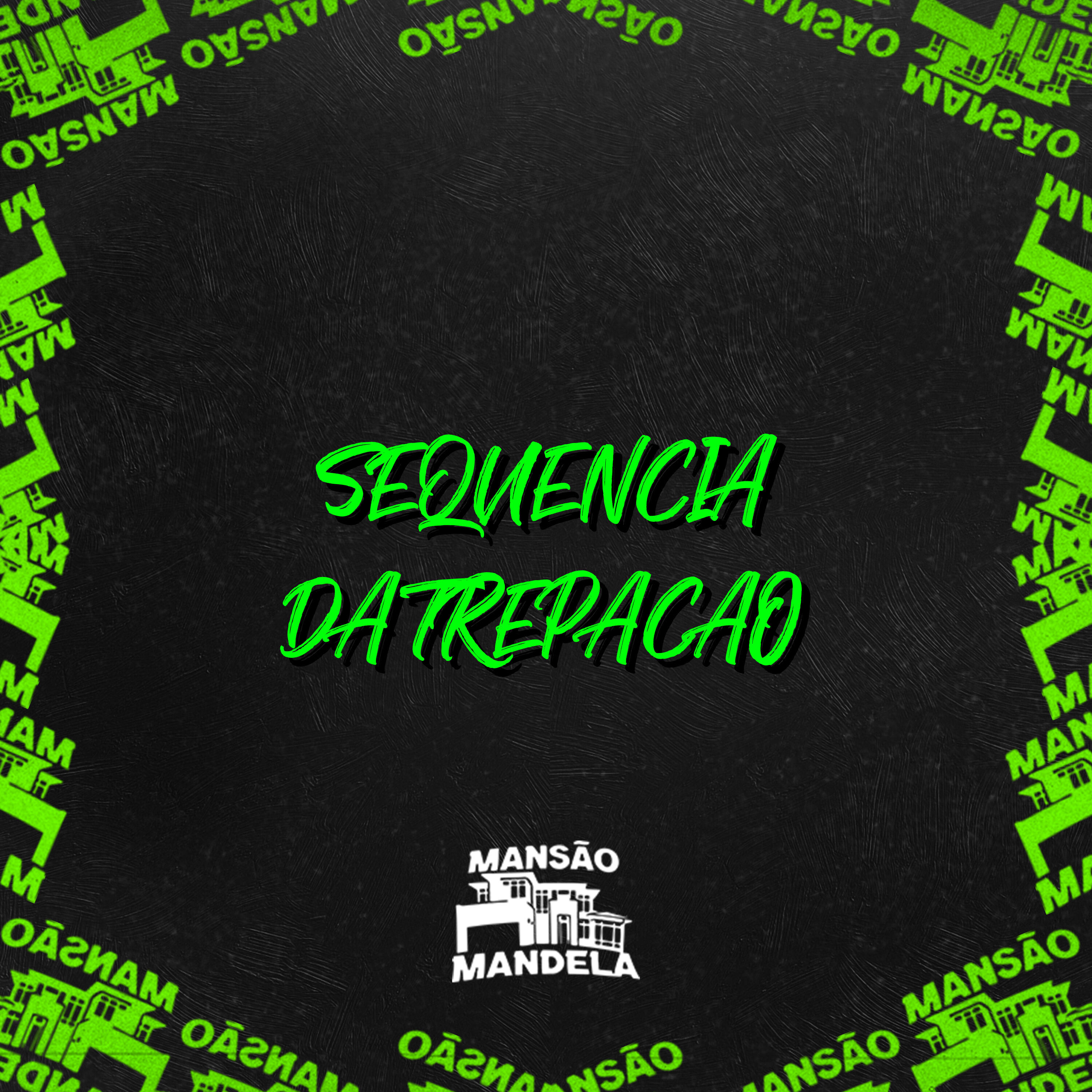 Постер альбома Sequencia da Trepação
