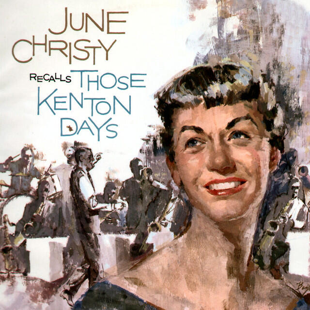 Релиз June Christy Recalls Those Kenton Days