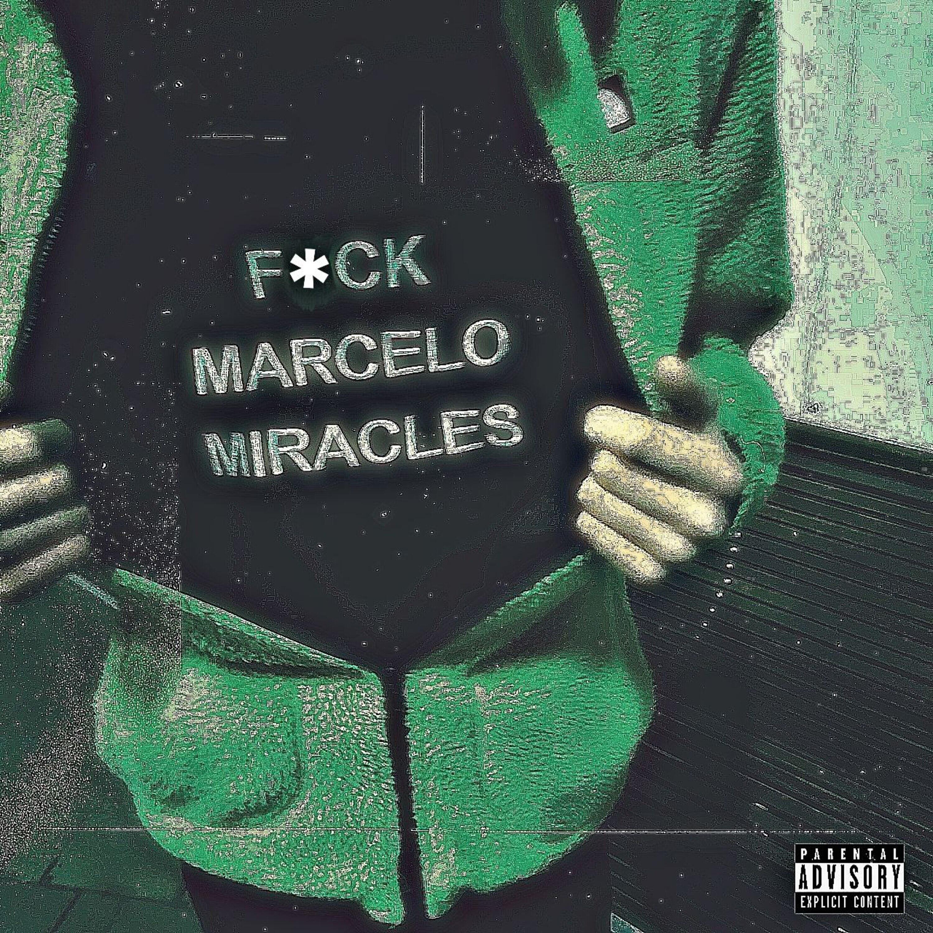 Релиз Fuck Marcelo Miracles