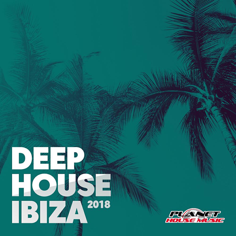 Релиз Deep House Ibiza 2018