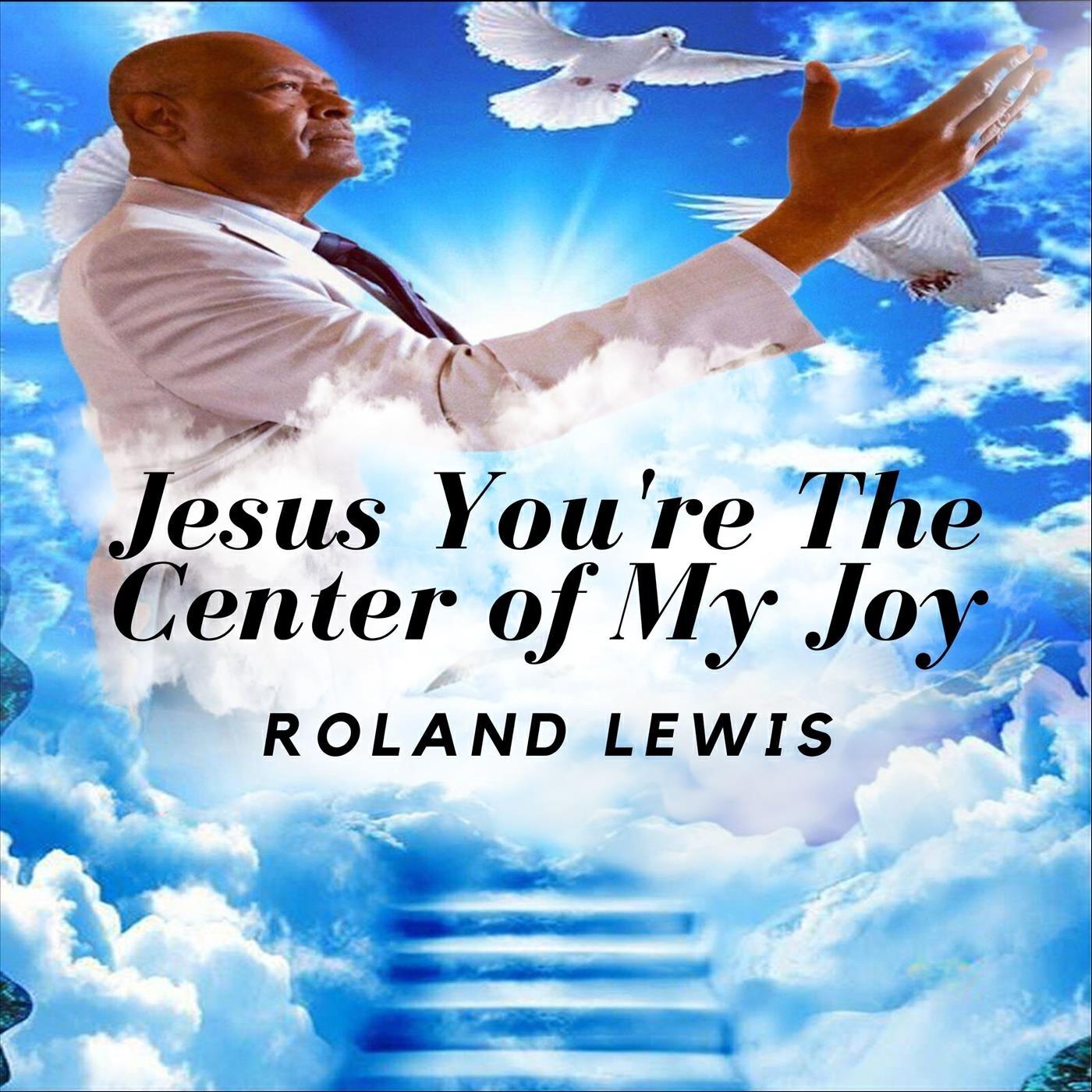 Релиз Jesus, You're the Center of My Joy