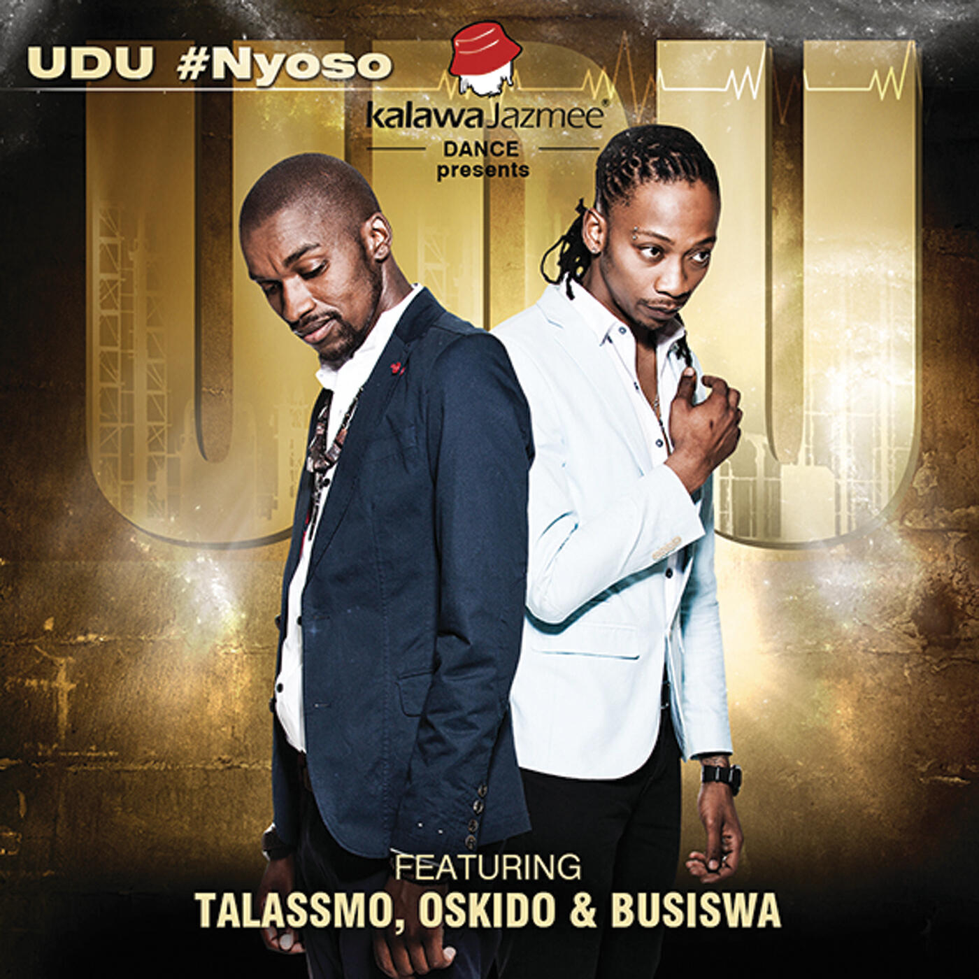 Udu, TalAssMo, OSKIDO, Busiswa - Nyoso