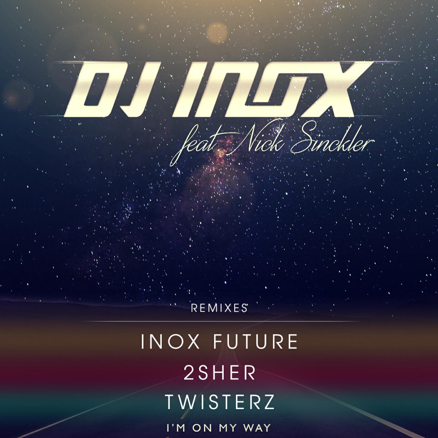 Релиз I'm On My Way (Remixes)