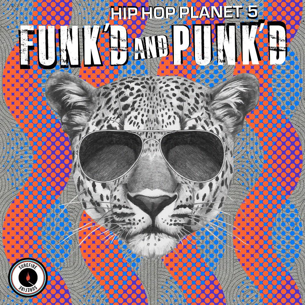 Релиз Hip Hop Planet, Vol. 5: Funk'd and Punk'd