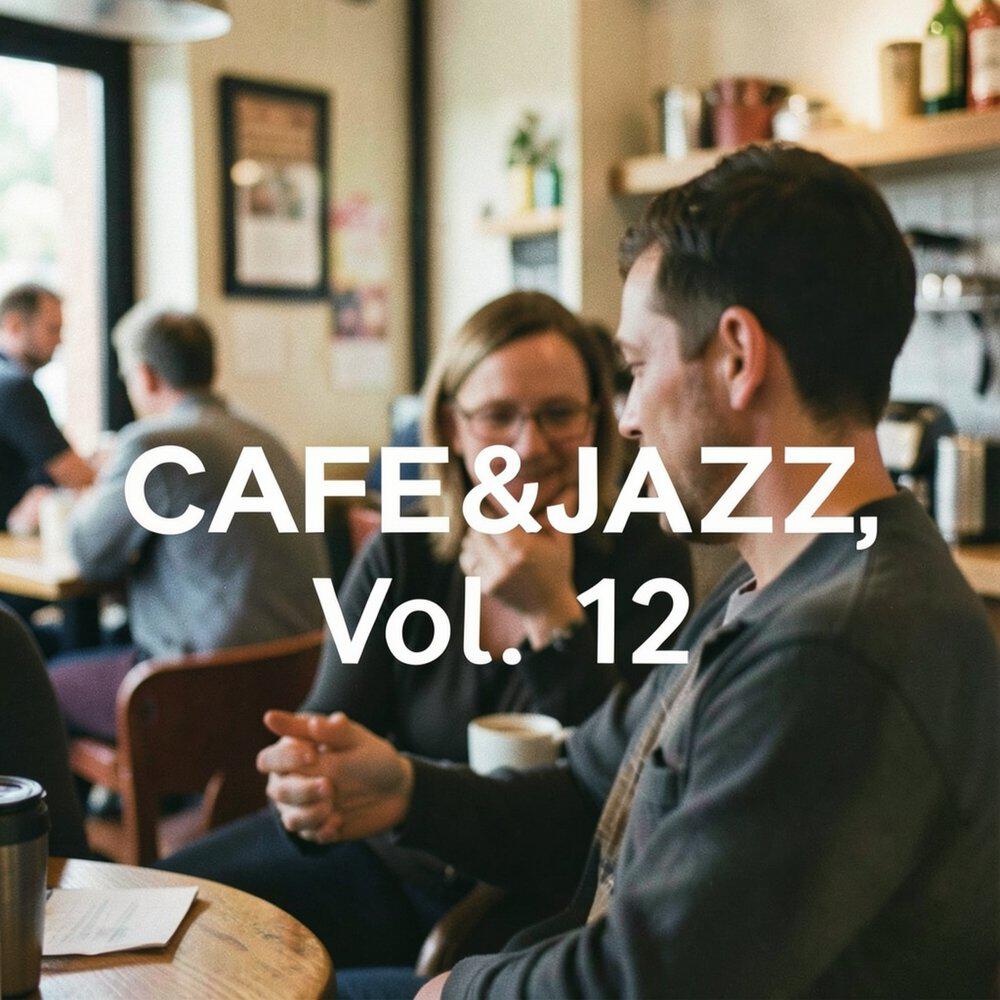 Релиз CAFE&JAZZ, Vol. 12