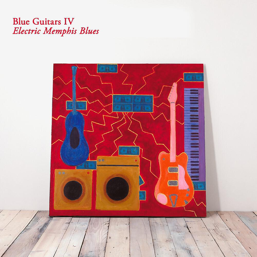 Релиз Blue Guitars IV - Electric Memphis Blues