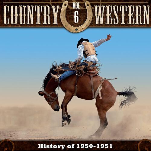 Релиз The History of Country & Western, Vol. 6