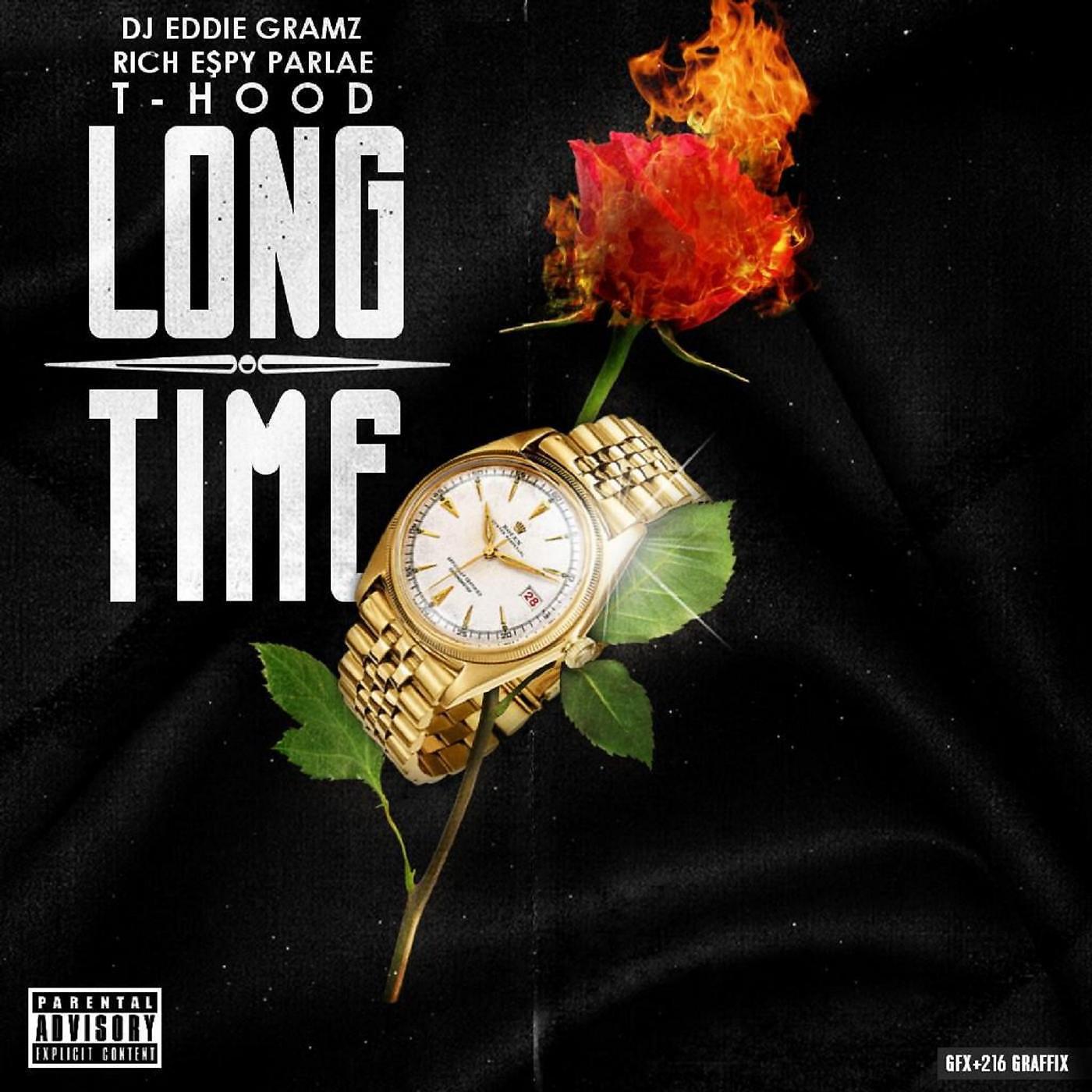 Релиз Long Time (feat. T Hood, Rich Espy & Parlae)