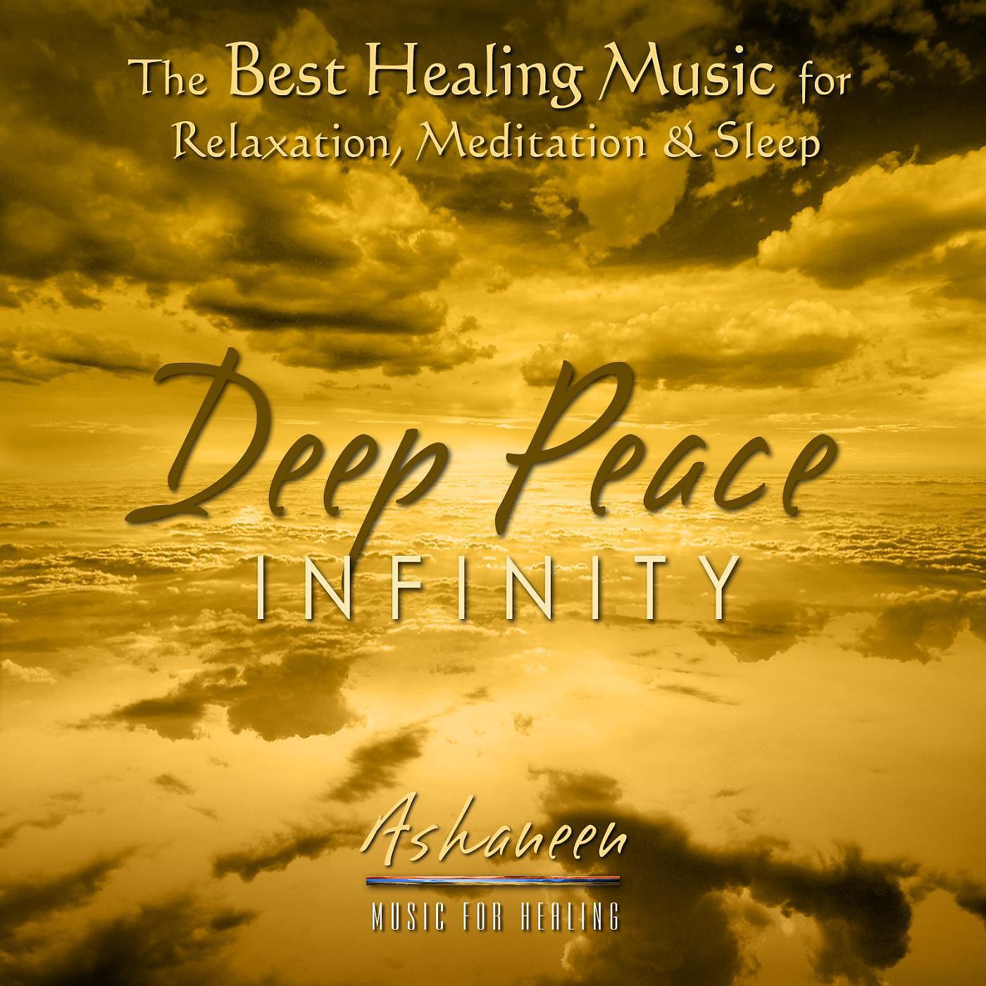 Релиз The Best Healing Music for Relaxation, Meditation & Sleep: Deep Peace Infinity