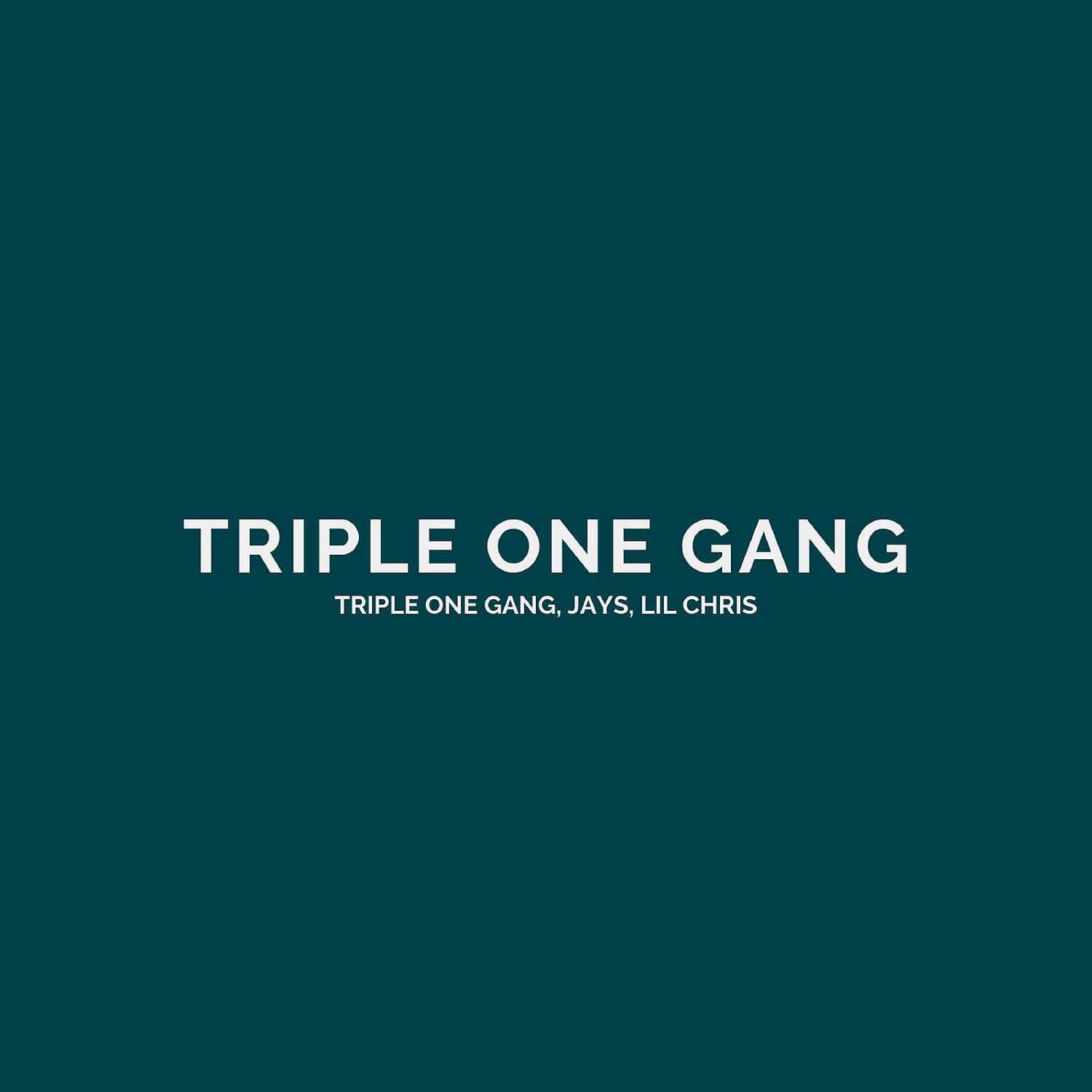 Релиз Triple One Gang