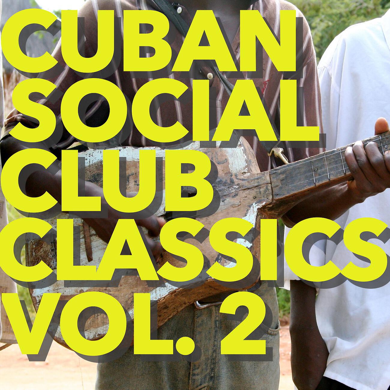 Релиз Cuban Social Club Classics, Vol. 2