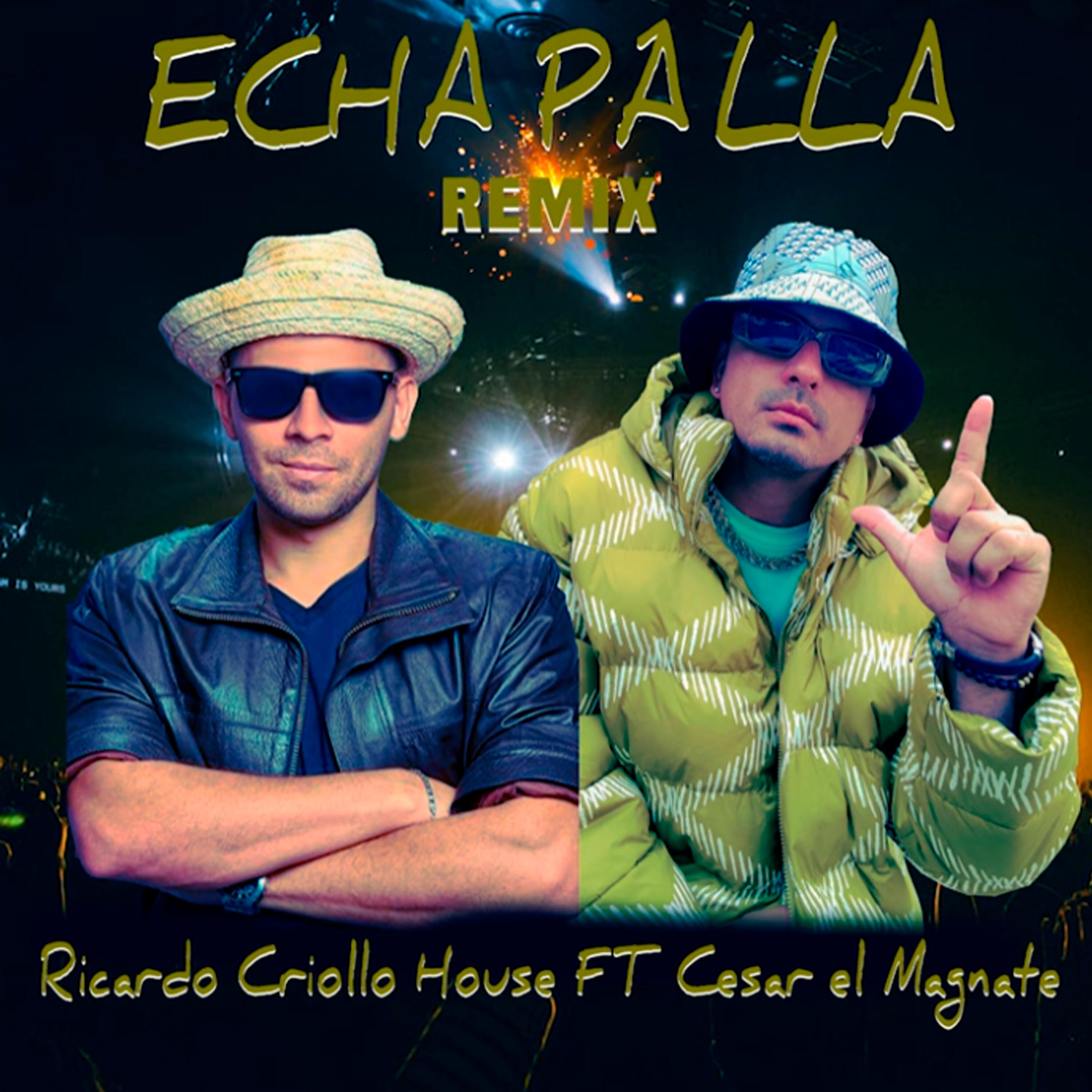 Релиз Echa Pa'lla