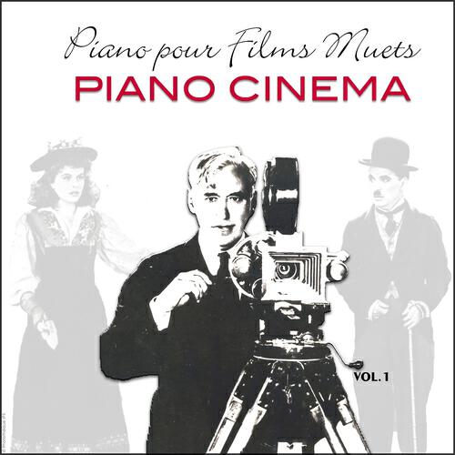 Релиз Piano pour films muets - Music for Silent Movies, Vol. 1