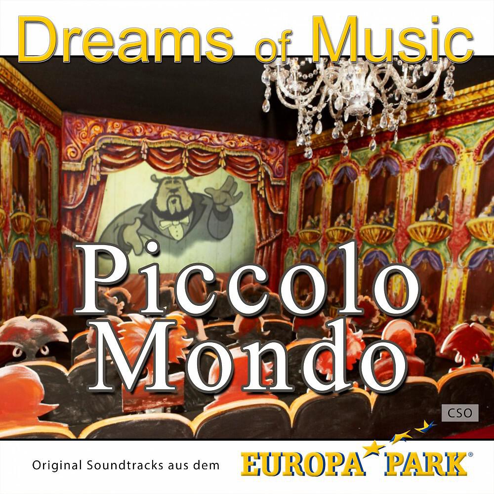 Релиз Dreams of Music - Piccolo mondo - Original Soundtracks aus dem Europa-Park