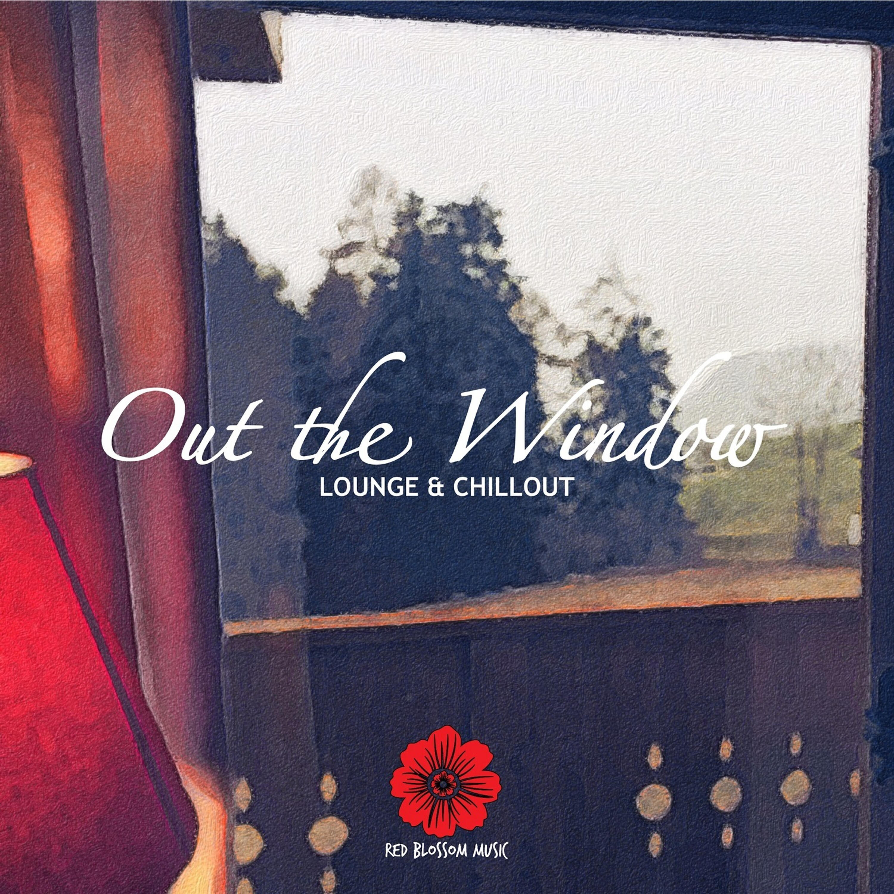 Релиз Out the Window - Lounge & Chillout