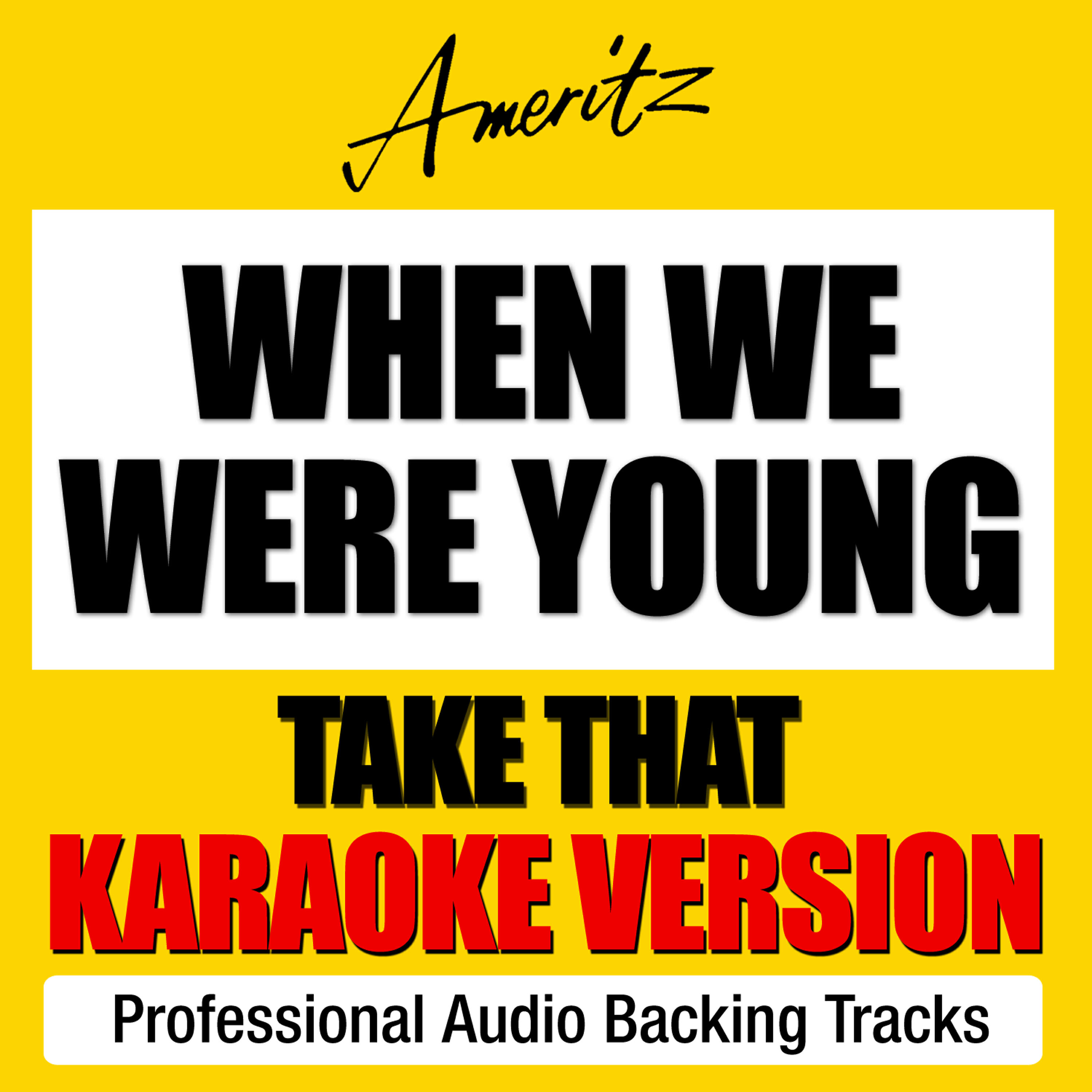 Релиз When We Were Young (Originally Performed By Take That)