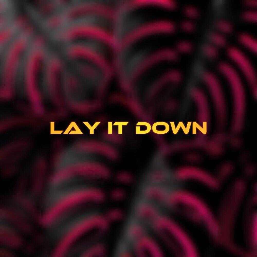 Релиз Lay It Down
