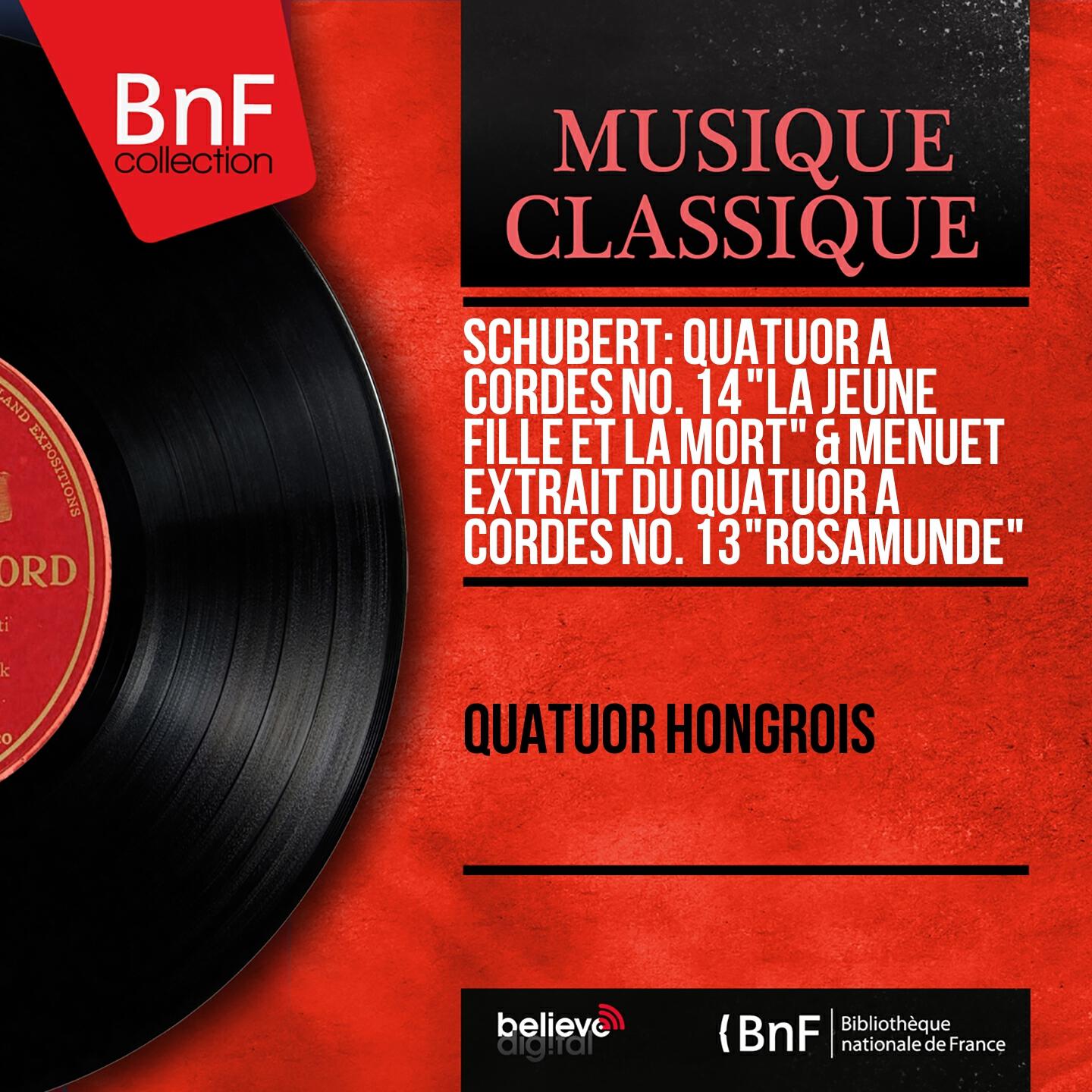Релиз Schubert: Quatuor à cordes No. 14 "La jeune fille et la mort" & Menuet extrait du Quatuor à cordes No. 13 "Rosamunde" (Mono Version)