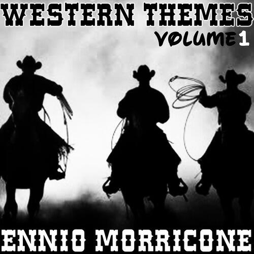 Релиз Western Themes of Ennio Morricone - Vol. 1