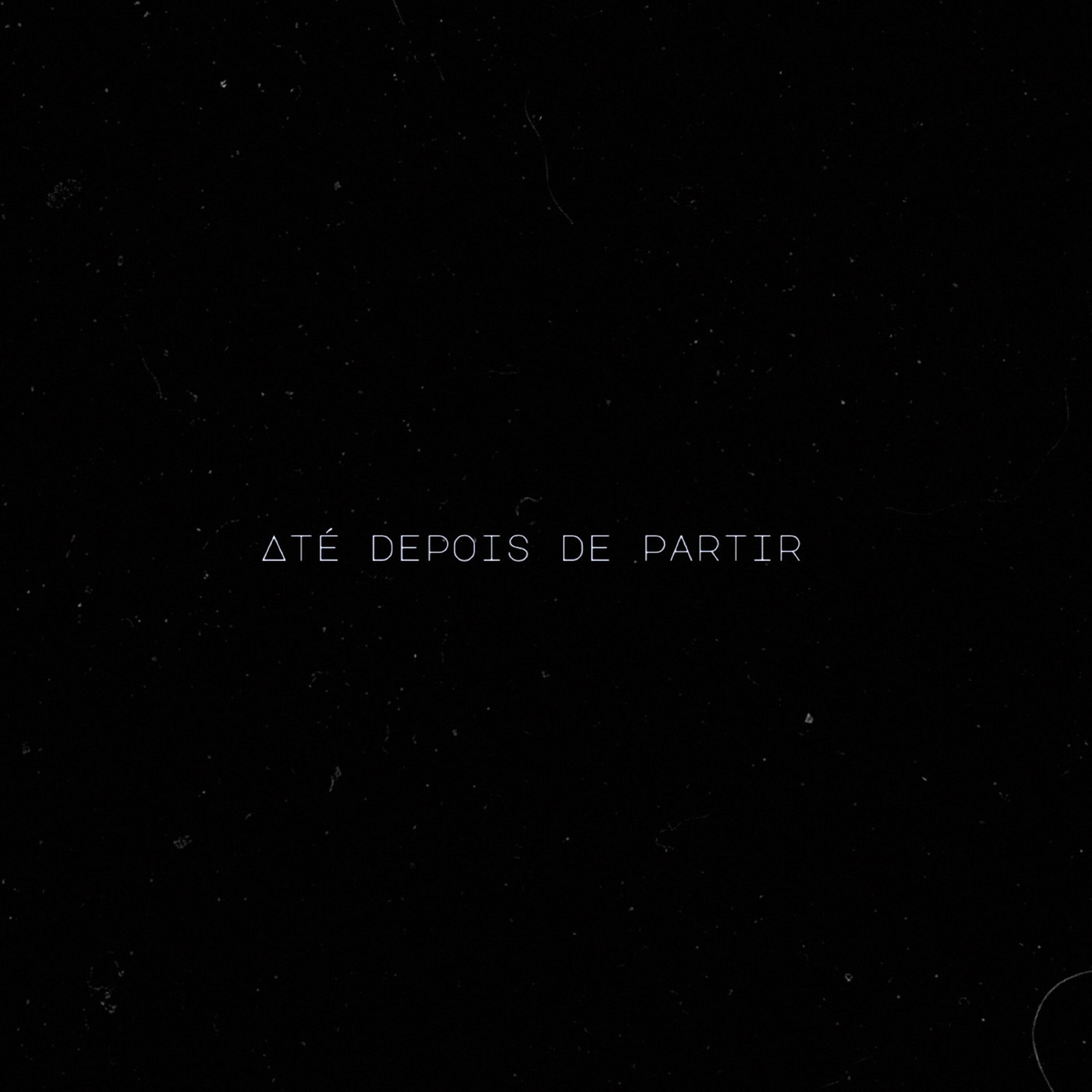 Релиз Até Depois de Partir