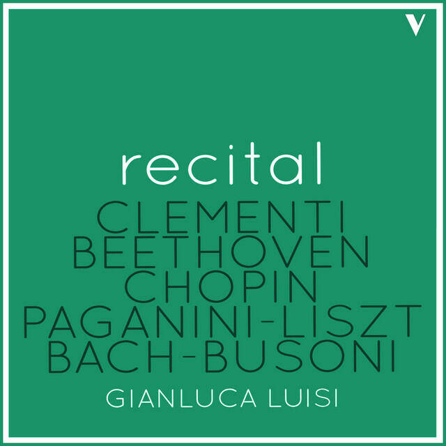 Релиз Piano Recital: Clementi, Beethoven, Chopin, Liszt & Busoni