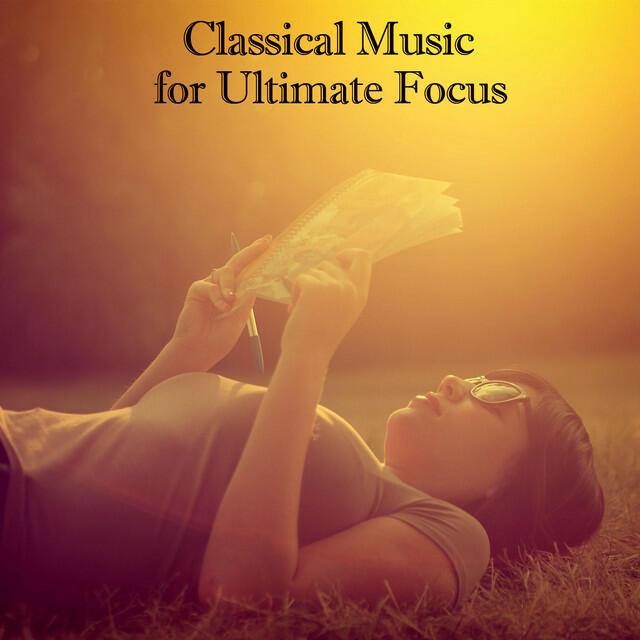 Релиз Classical Music for Ultimate Focus
