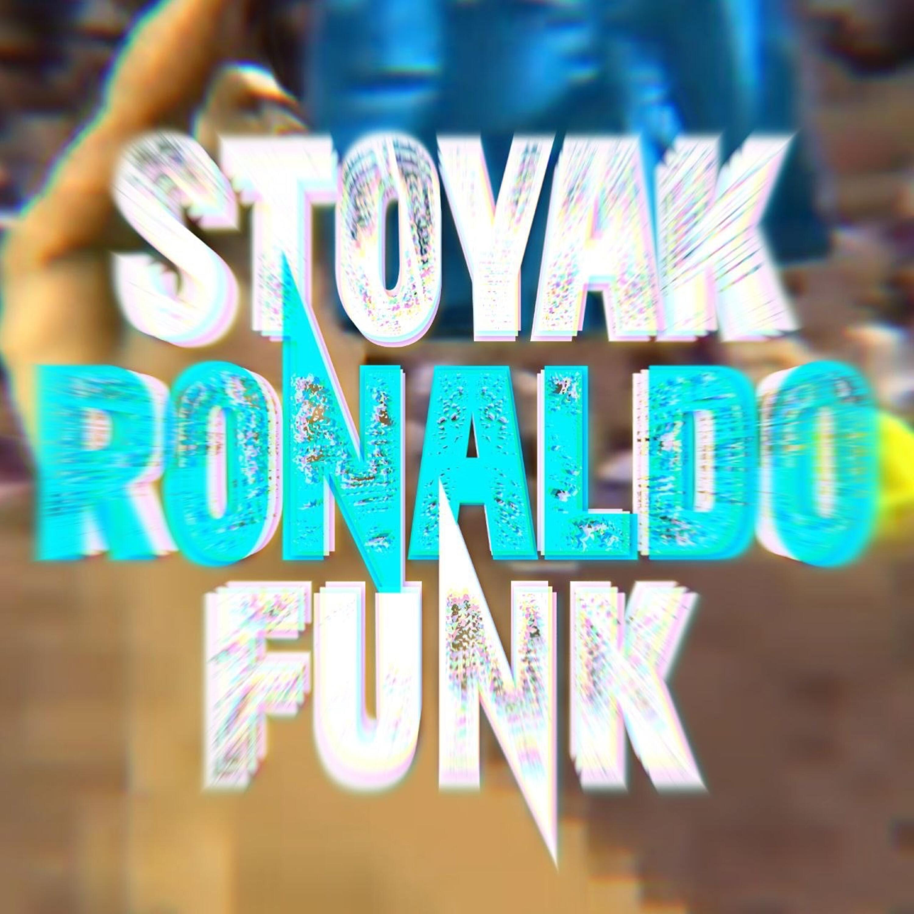 Релиз STOYAK RONALDO FUNK