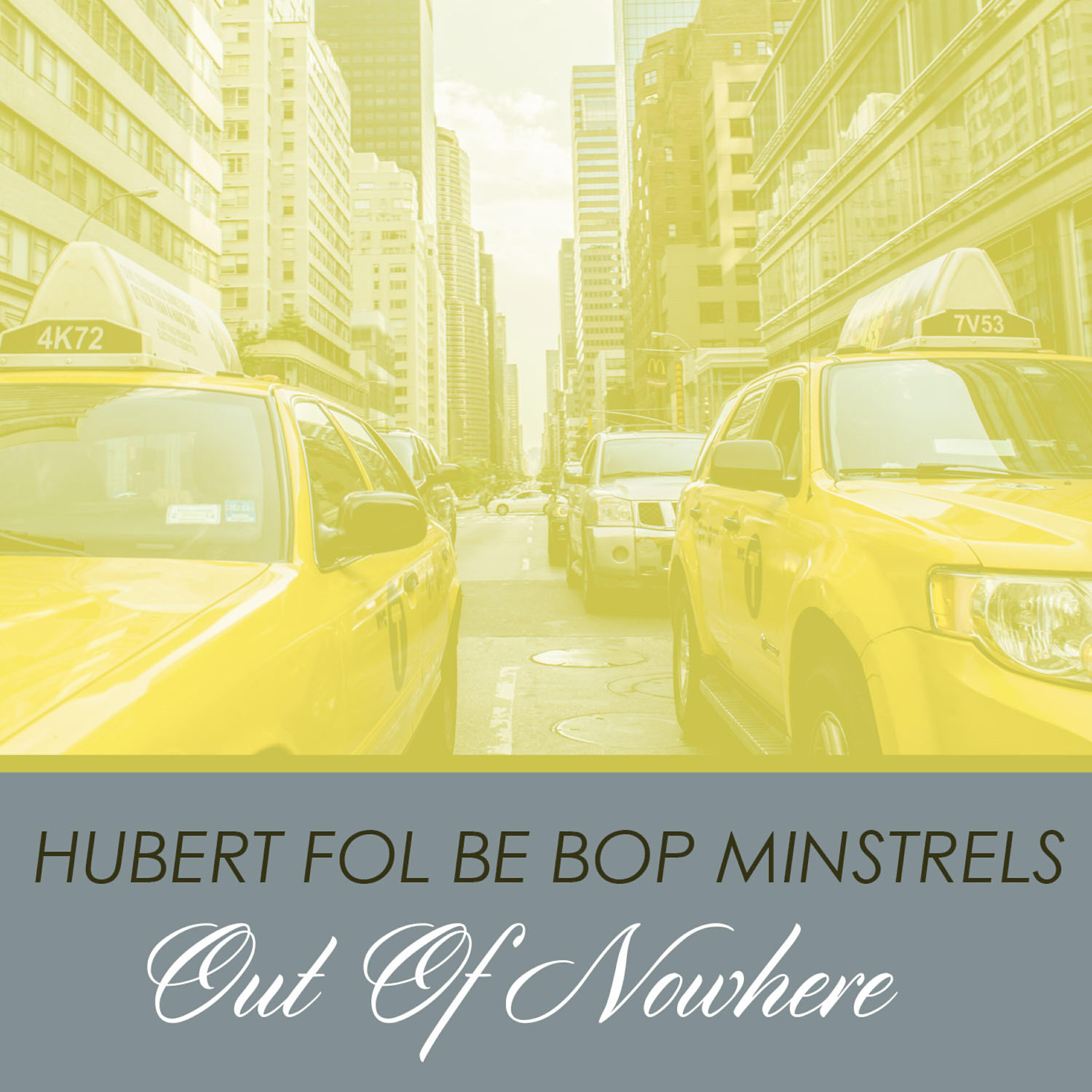 Hubert Fol Be Bop Minstrels