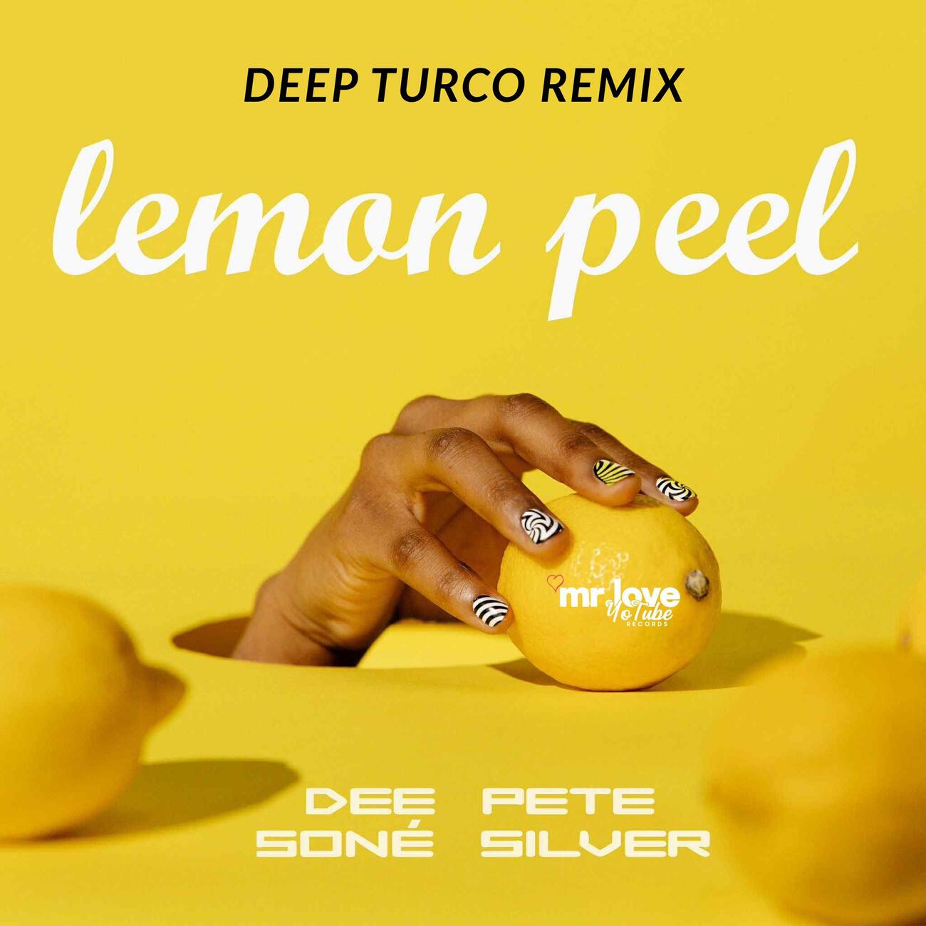 Релиз Lemon Peel ( DeepTurco Remix )