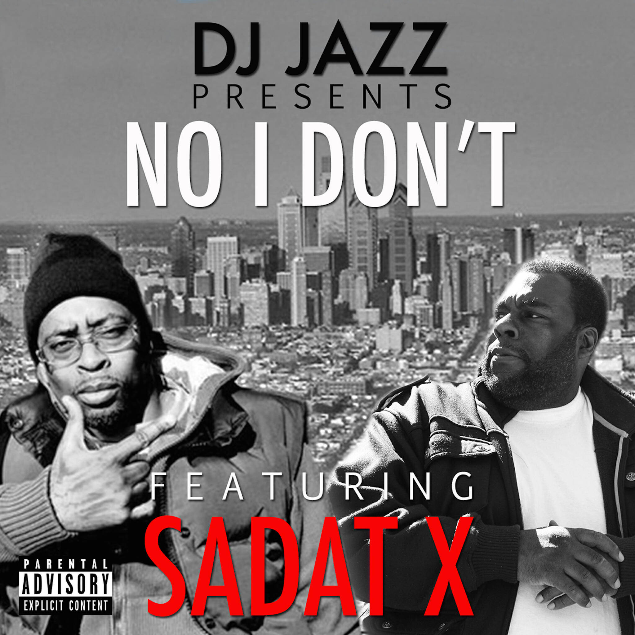 Релиз No I Don't (feat. Sadat X)
