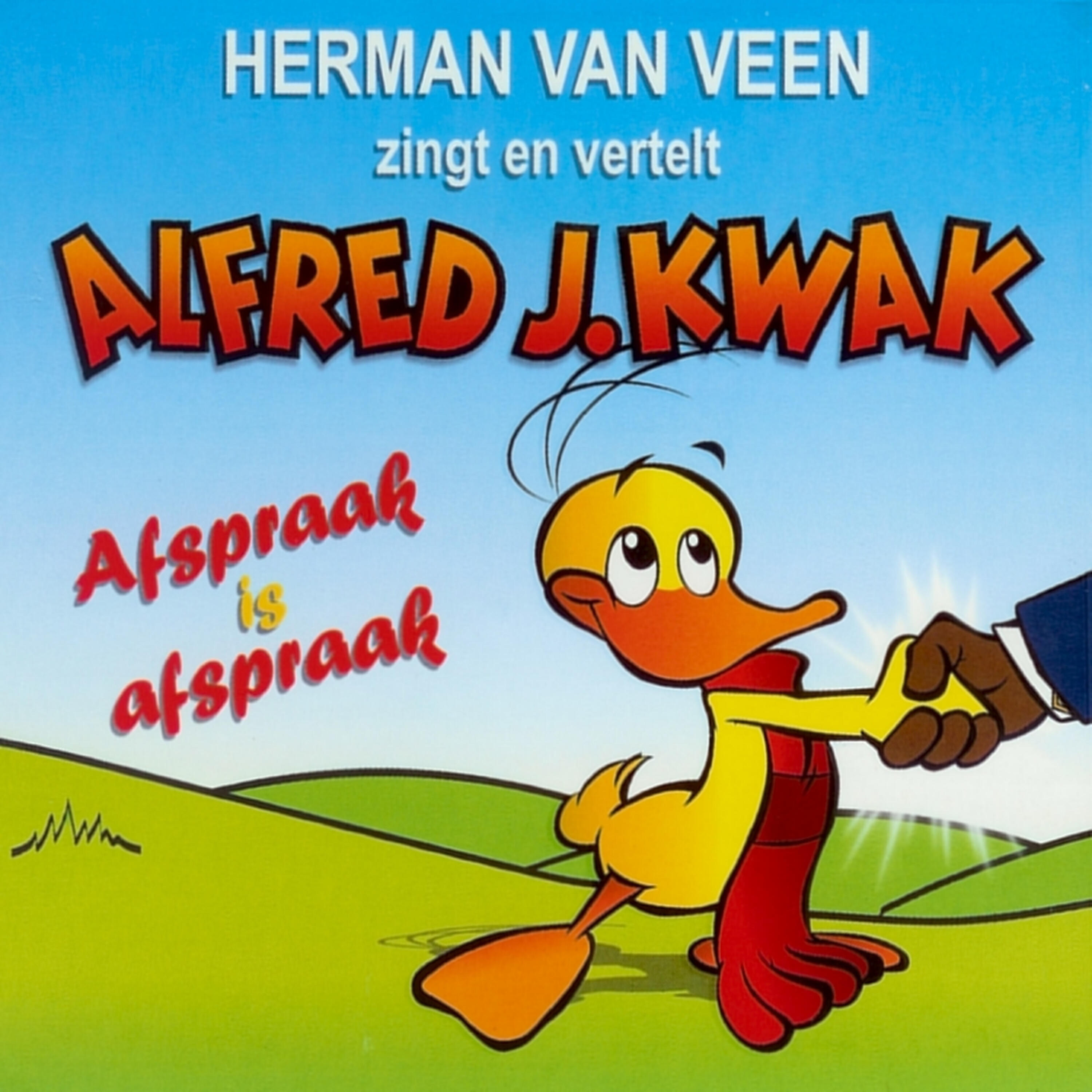 Постер альбома Zingt & vertelt Alfred J. Kwak - Afspraak is afspraak