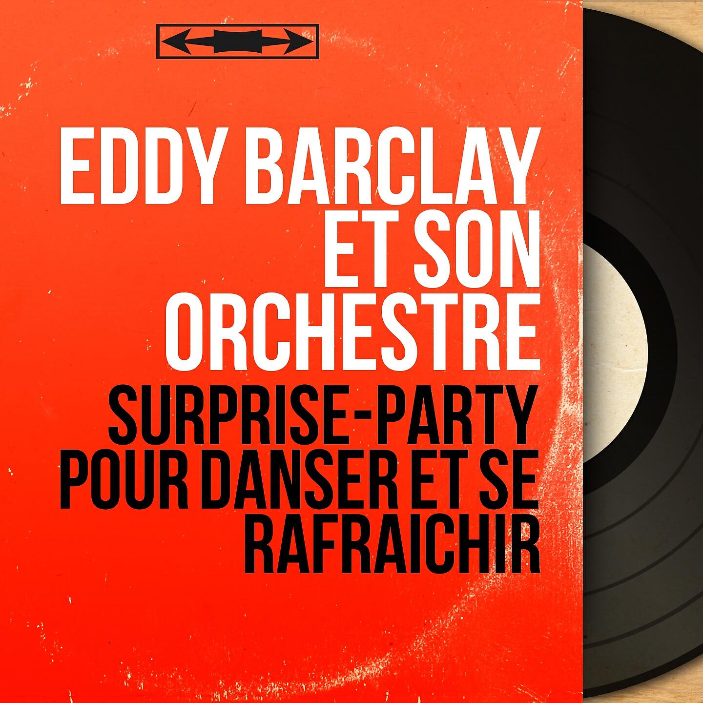 Релиз Surprise-party pour danser et se rafraîchir