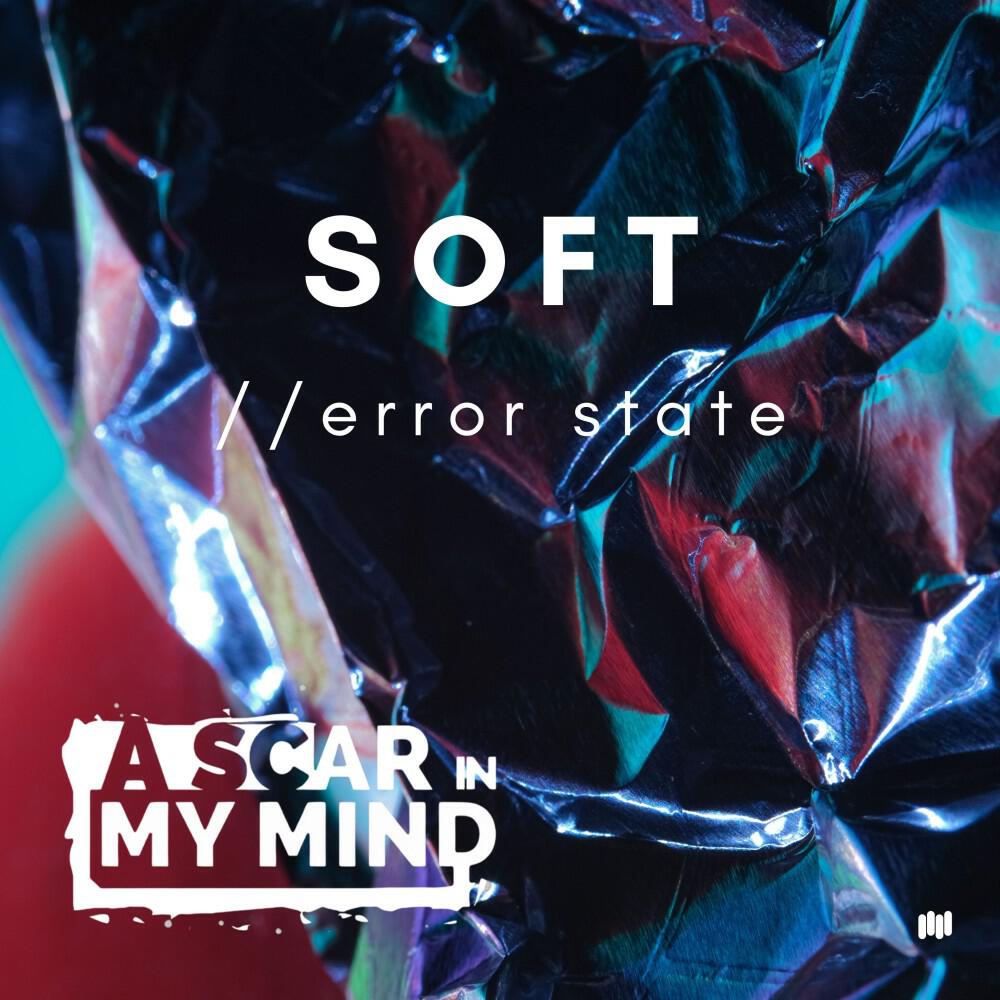 Релиз Soft // Error State