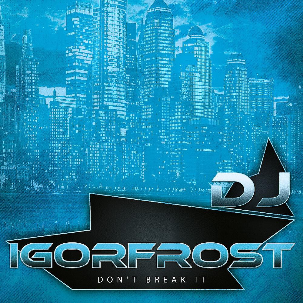 Релиз Don't Break It