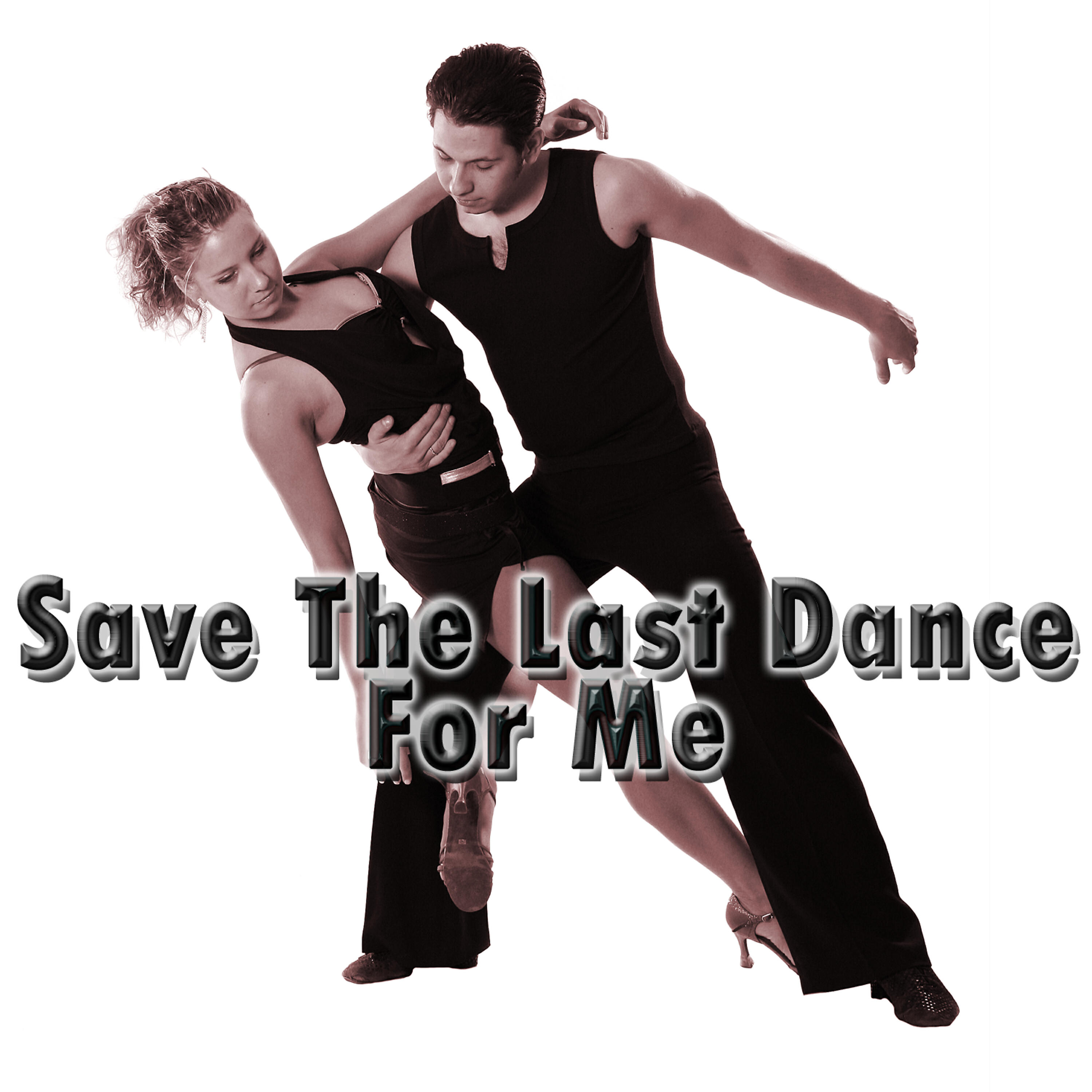 Постер альбома Save the Last Dance for Me