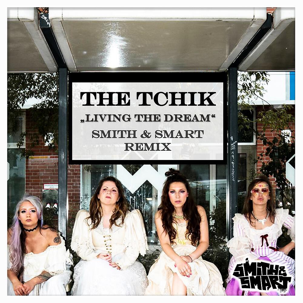 Релиз Living the Dream (Smith & Smart Remix)