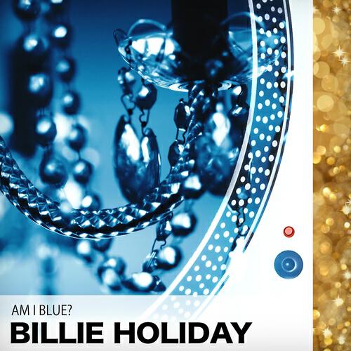 Релиз Am I Blue?