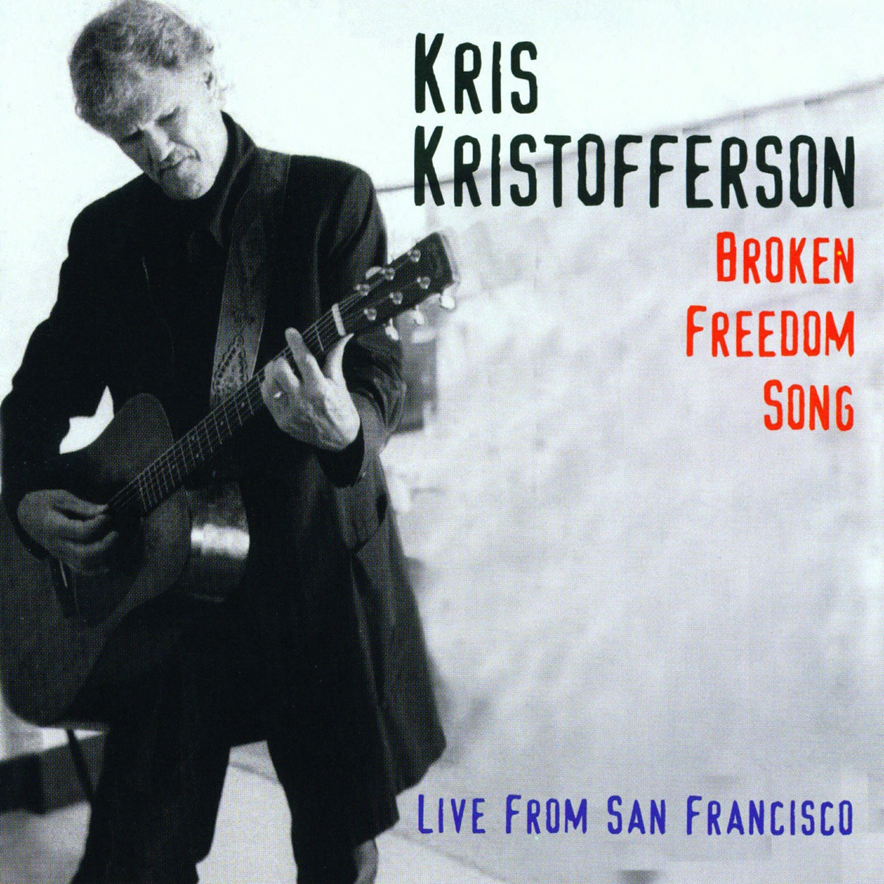 Релиз Broken Freedom Song: Live from San Francisco
