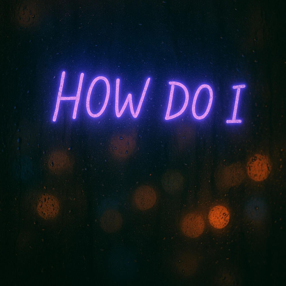 Релиз How Do I