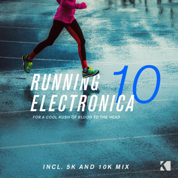 Релиз Running Electronica, Vol. 10 (For a Cool Rush of Blood to the Head)