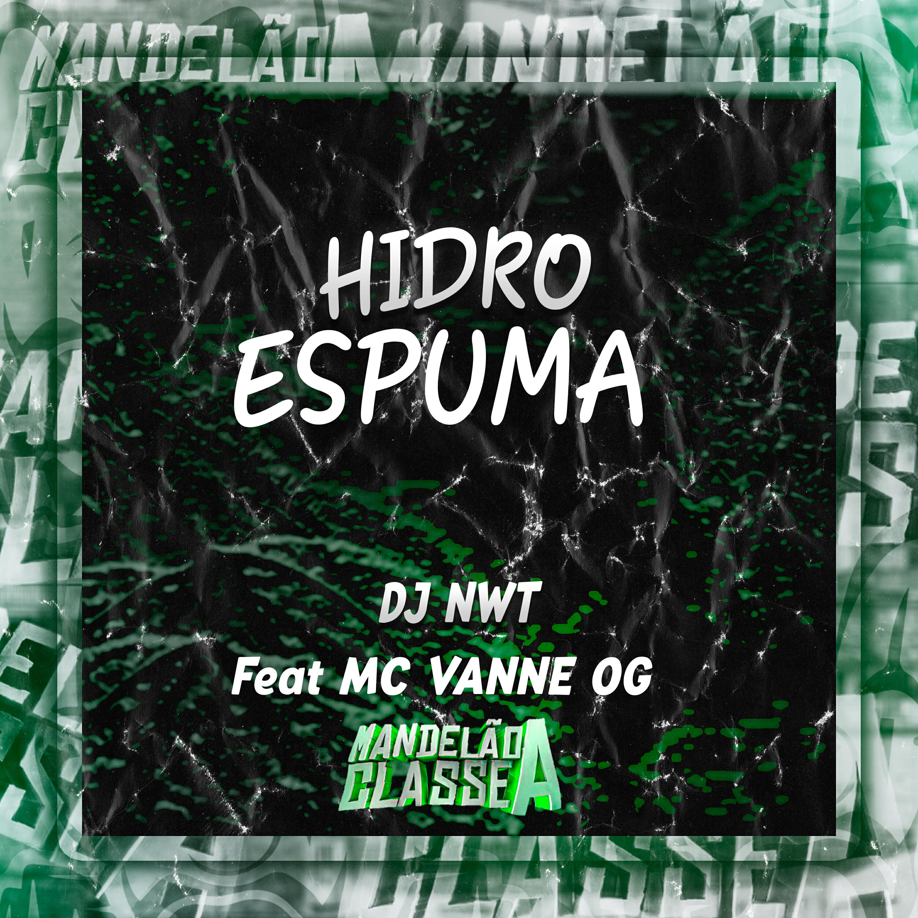 Скачать песню dj nwt, MC Vanne OG - Hidro Espuma бесплатно в MP3 для Android и iOS