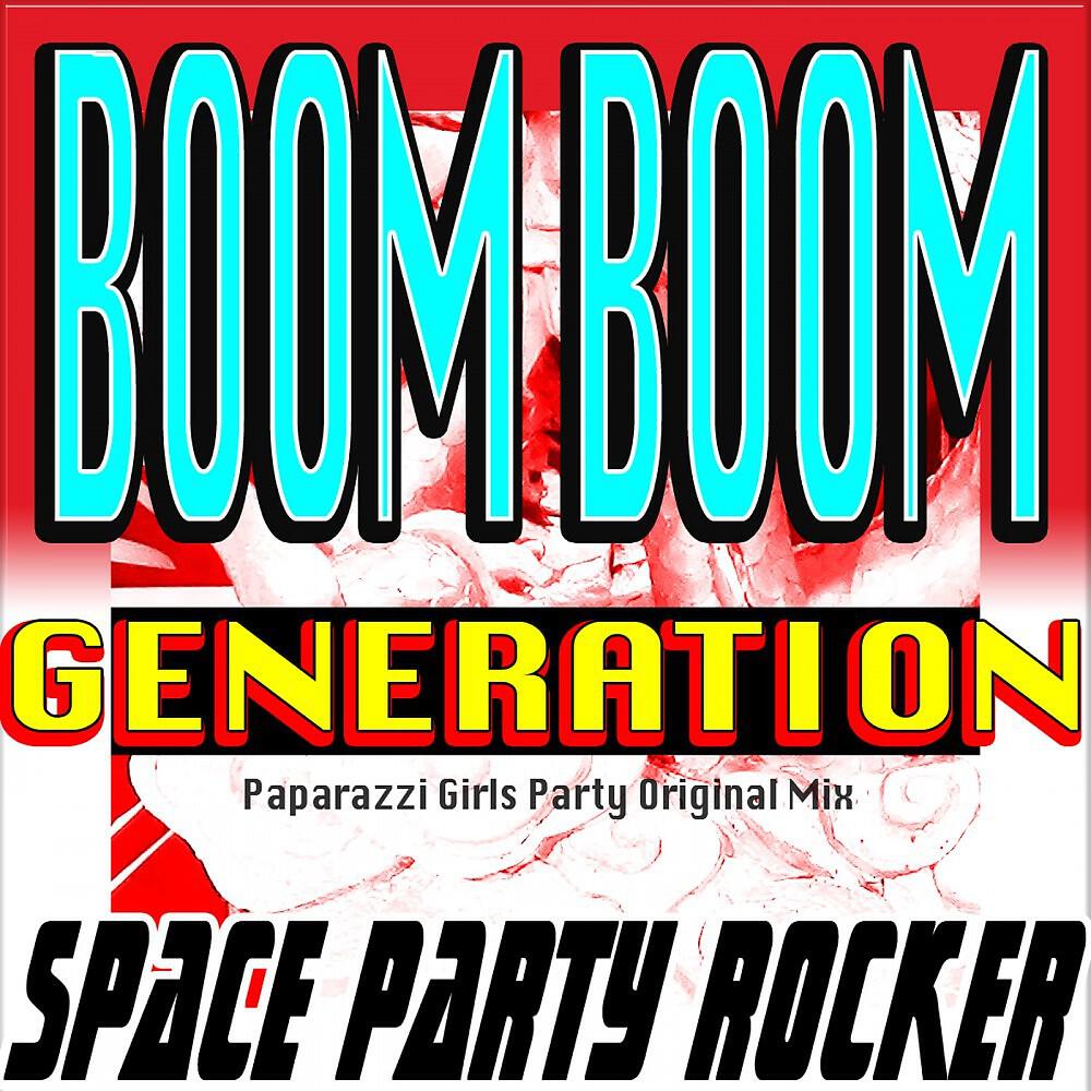 Релиз Boom Boom Generation (Paparazzi Girls Party Original Mix)