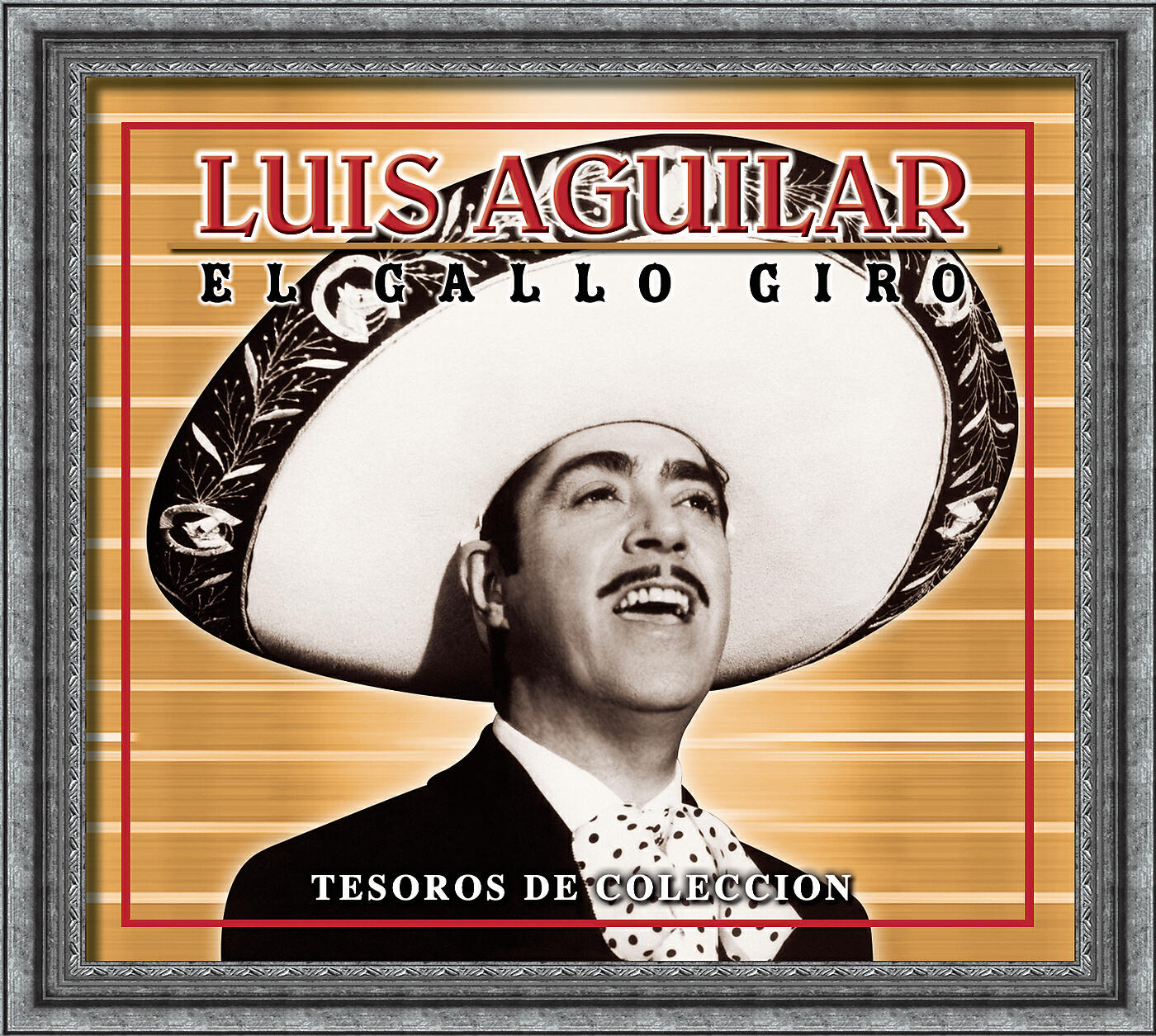 Релиз Tesoros De Coleccion - Luis Aguilar "El Gallo De Oro"