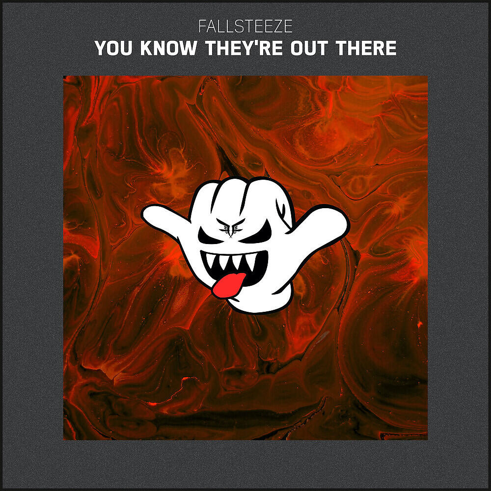 Релиз You Know They're Out There