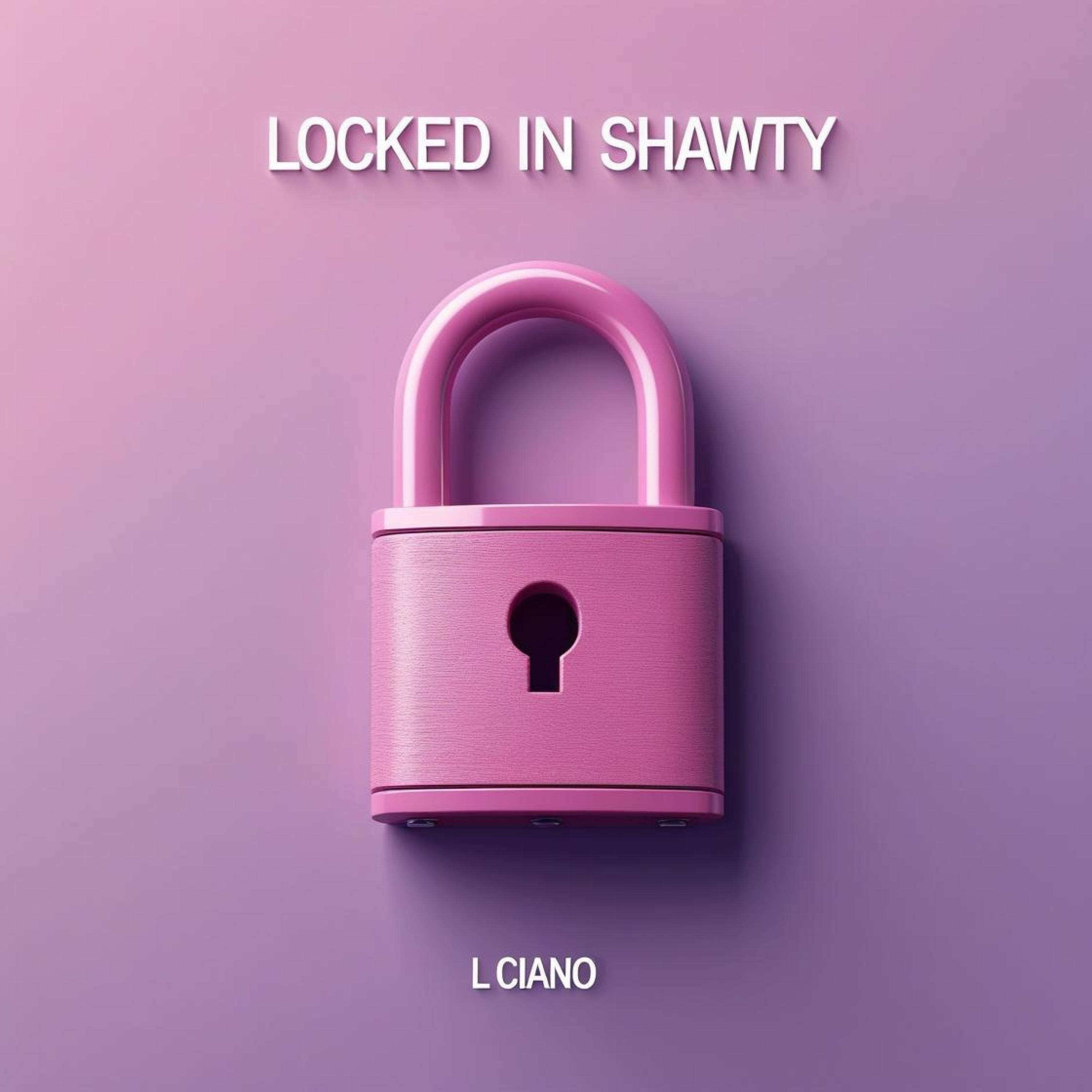 Релиз Locked In Shawty (Honestly)