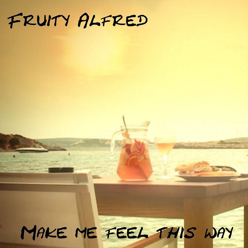 Релиз Make Me Feel This Way
