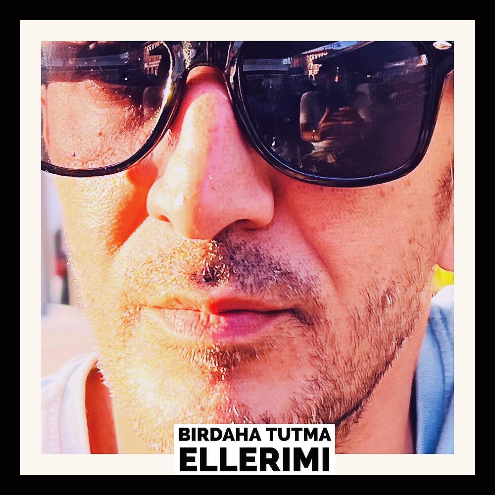 Релиз Birdaha tutma ellerimi